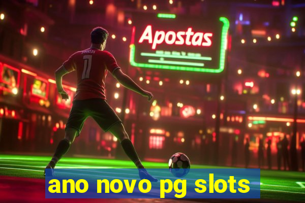 ano novo pg slots